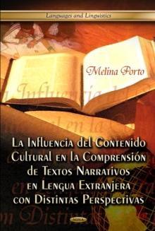 La Influencia del Contenido Cultural en la Comprension de Textos Narrativos en Lengua Extranjera con Distintas Perspectivas