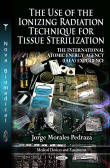 The Use of the Ionizing Radiation Technique for Tissue Sterilization : The International Atomic Energy Agency (IAEA) Experience