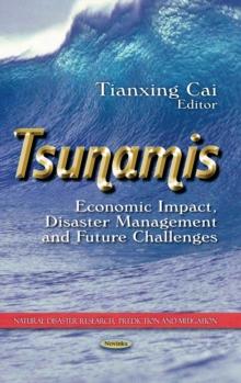 Tsunamis : Economic Impact, Disaster Management and Future Challenges