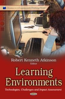 Learning Environments : Technologies, Challenges and Impact Assessment