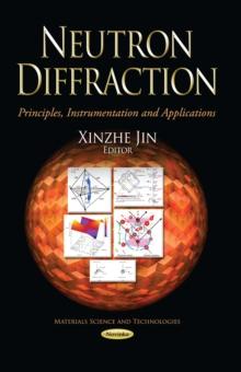 Neutron Diffraction : Principles, Instrumentation and Applications