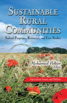 Sustainable Rural Communities : Federal Programs, Resources, and Case Studies