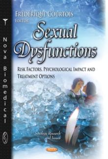 Sexual Dysfunctions : Risk Factors, Psychological Impact and Treatment Options