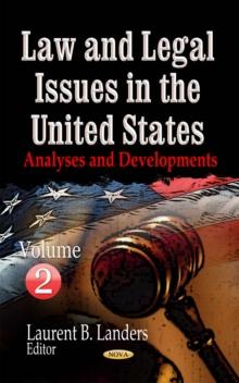 Law and Legal Issues in the United States : Analyses and Developments. Volume 2