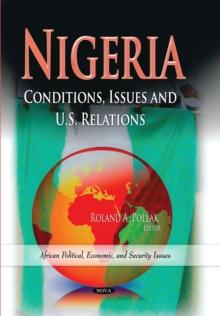 Nigeria : Conditions, Issues and U.S. Relations