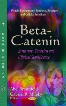 Beta-Catenin : Structure, Function and Clinical Significance