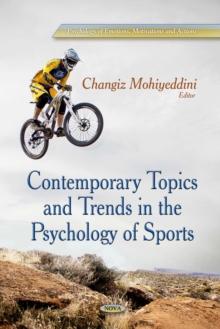 Contemporary Topics and Trends in the Psychology of Sports