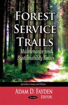 Forest Service Trails : Maintenance and Sustainability Issues