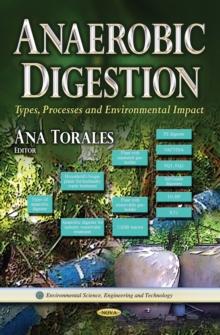 Anaerobic Digestion : Types, Processes and Environmental Impact