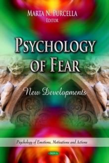 Psychology of Fear : New Developments