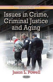 Issues in Crime, Criminal Justice and Aging