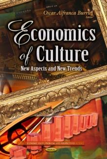 Economics of Culture : New Aspects and New Trends