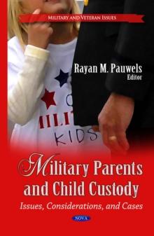 Military Parents and Child Custody : Issues, Considerations, and Cases