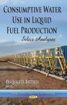 Consumptive Water Use in Liquid Fuel Production : Select Analyses