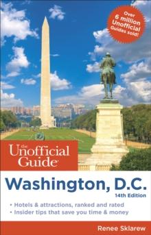 The Unofficial Guide to Washington, D.C.