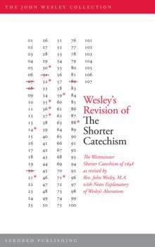 Wesley's Revision of The Shorter Catechism