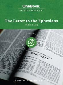 The Letter to the Ephesians : A Twelve-Week Bible Study