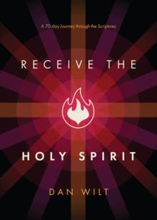 Receive the Holy Spirit : A 70-Day Journey through the Scriptures