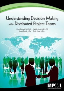 Understanding Decision-Making within Distributed Project Teams