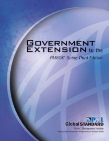 Government Extension to the PMBOK(R) Guide Third Edition