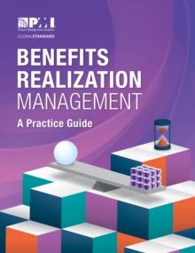 Benefits Realization Management: A Practice Guide