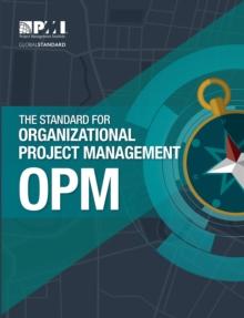 The Standard for Organizational Project Management (OPM)