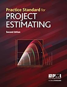 Practice Standard for Project Estimating - Second Edition