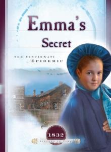 Emma's Secret : The Cincinnati Epidemic