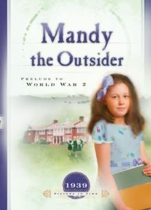 Mandy the Outsider : Prelude to World War 2