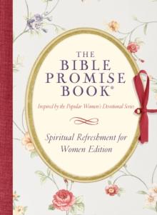 The Bible Promise Book: Spiritual Refreshment for Women Edition