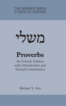 Proverbs : An Eclectic Edition with Introduction and Textual Commentary