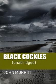 Black Cockles (unabridged version)