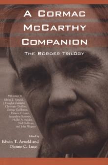 A Cormac McCarthy Companion : The Border Trilogy