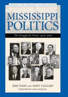 Mississippi Politics : The Struggle for Power, 1976-2008, Second Edition