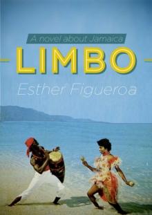 Limbo : A Novel about Jamaica