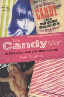 The Candy Men : The Rollicking Life and Times of the Notorious Novel Candy