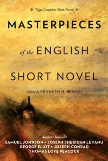 Masterpieces of the English Short Novel : Nine Complete Short Novels