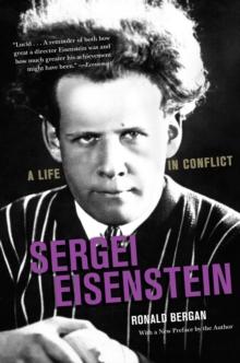 Sergei Eisenstein : A Life in Conflict