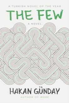 The Few : A Novel