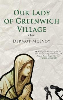 Our Lady of Greenwich Village : A Novel