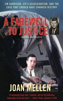 A Farewell to Justice : Jim Garrison, JFK's Assassination, and the Case That Should Have Changed History