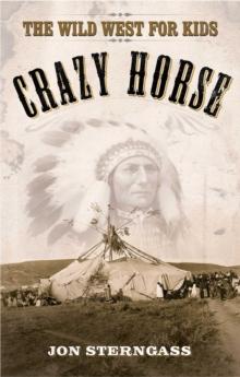 Crazy Horse : The Wild West for Kids