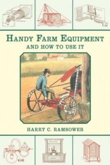 Handy Farm Equipment and How to Use It