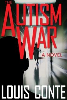 The Autism War : A Novel