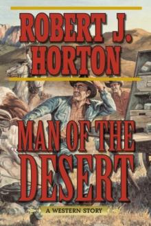 Man of the Desert : A Western Story