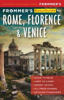 Frommer's EasyGuide to Rome, Florence and Venice