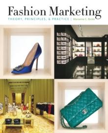 Fashion Marketing : Theory, Principles & Practice