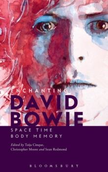 Enchanting David Bowie : Space/Time/Body/Memory