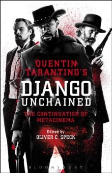 Quentin Tarantino's Django Unchained : The Continuation of Metacinema