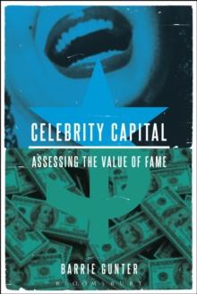 Celebrity Capital : Assessing the Value of Fame